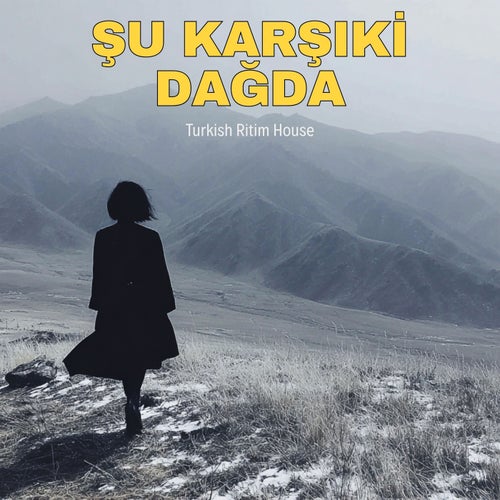 Şu Karşıki Dağda Lambalar Yanar