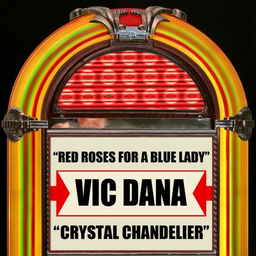 Red Roses For A Blue Lady / Crystal Chandelier (Rerecorded Version)