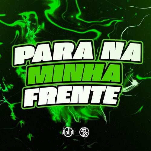 Para na Minha Frente