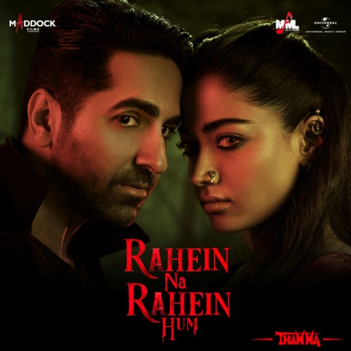 Rahein Na Rahein Hum (From "Thamma")