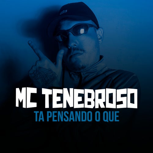 Ta Pensando o Que