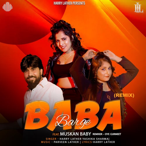 Baba Barge (feat. Muskan Baby) (Oye Gurmeet Remix)