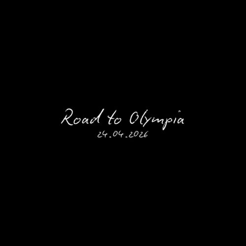 Road To Olympia - 24.04