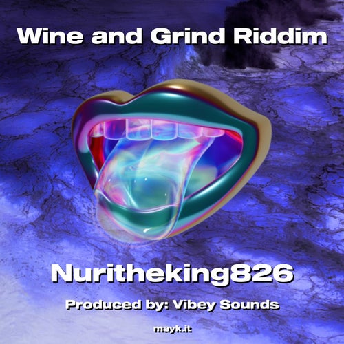 Wine and Grind Riddim