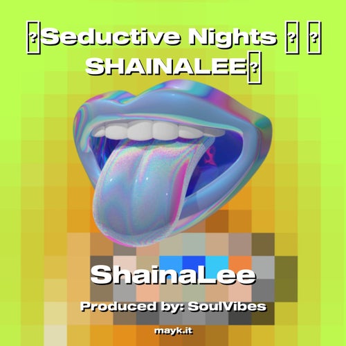 Seductive Nights   SHAINALEE