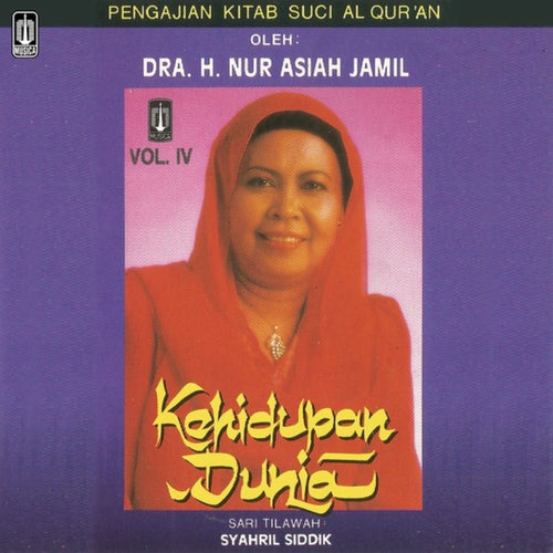 Pengajian Kitab Suci Al Qur'an "Kehidupan Dunia"