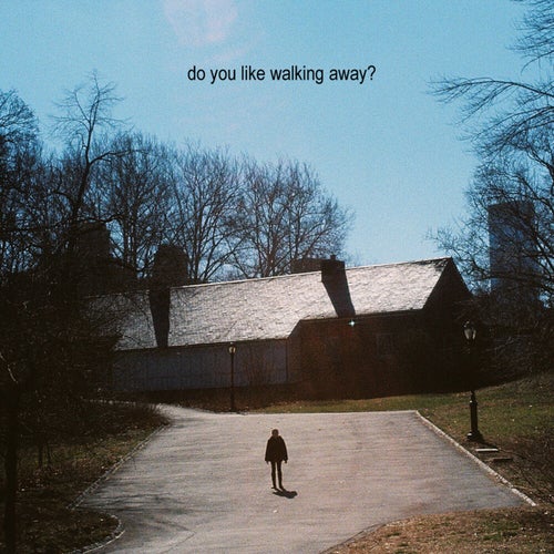 do you like walking away