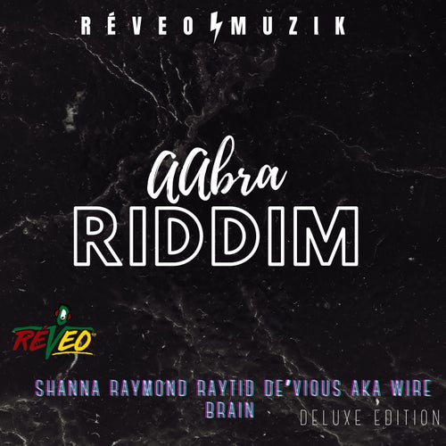 Aabra Riddim Deluxe