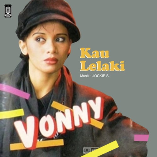 Vol I : Kau Lelaki