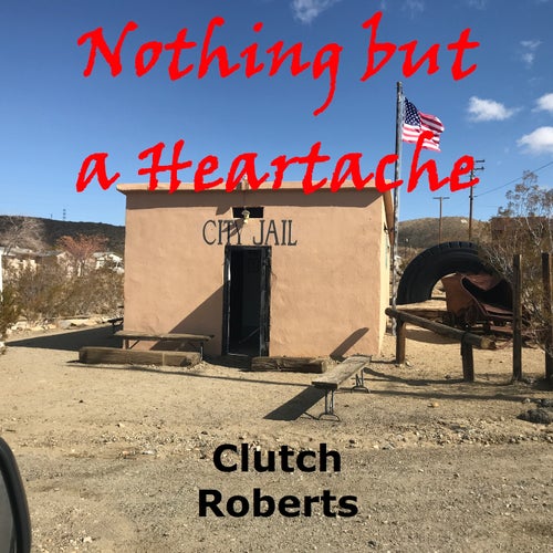 Nothing But a Heartache
