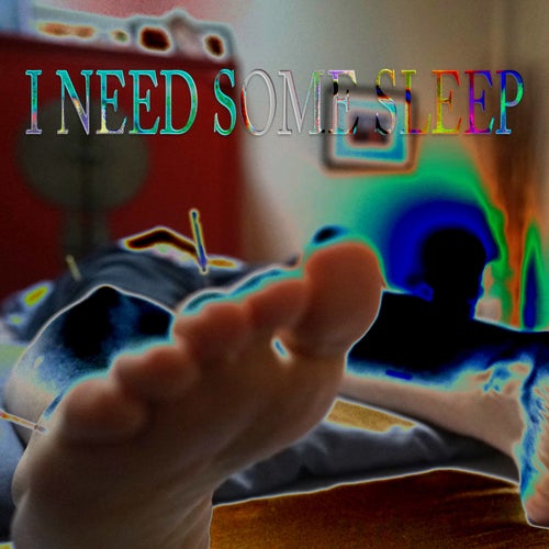 i need some sleep