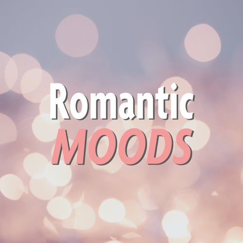 Romantic Moods