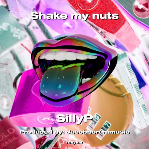 Shake my nuts