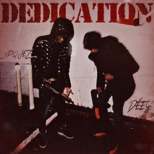 Dedication (feat. Ypquez)