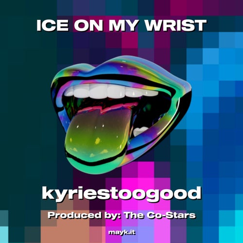 ICE ON MY WRIST