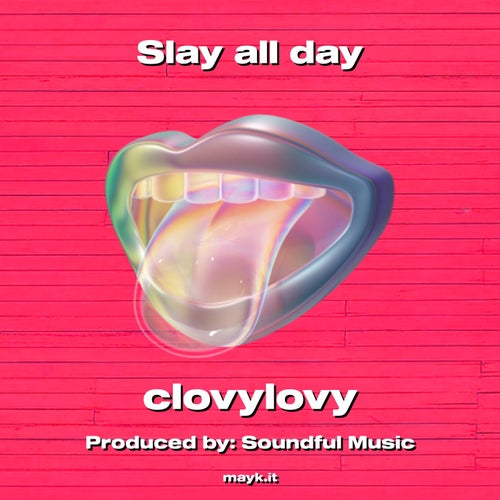 Slay all day