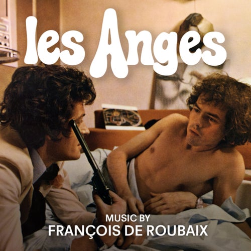 Les Anges (Expanded Original Soundtrack)