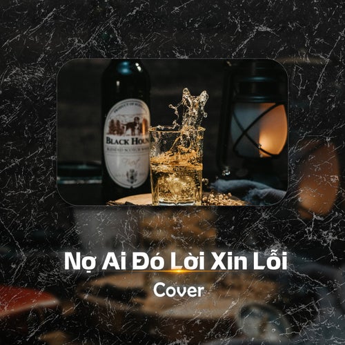 Nợ Ai Đó Lời Xin Lỗi (Cover)