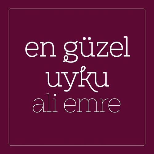 En Güzel Uyku