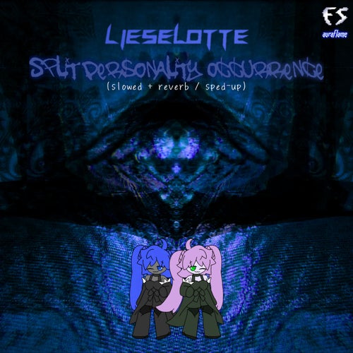 Split Personality Occurrence (slowed + reverb / sped-up)