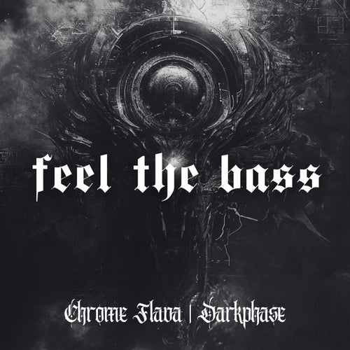 Feel The Bass