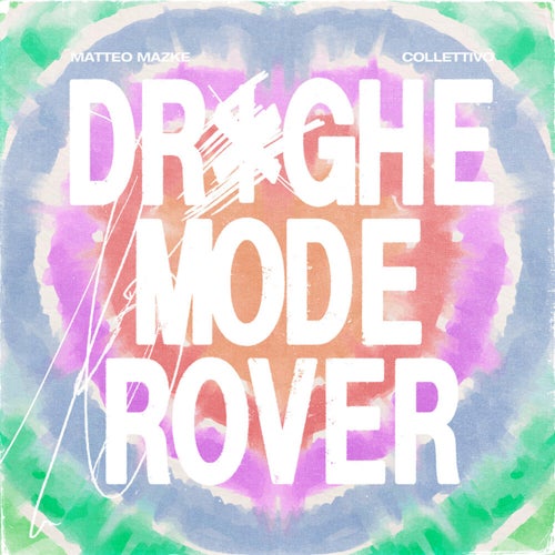 DROGHE MODE ROVER