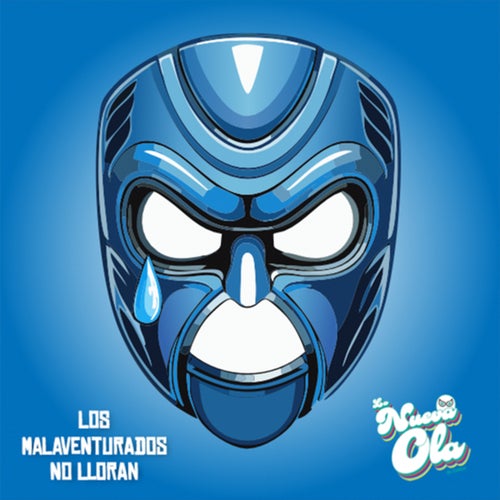 Los Malaventurados No Lloran