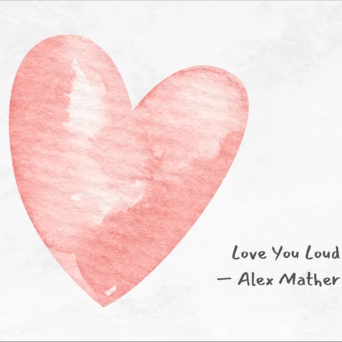 Love You Loud