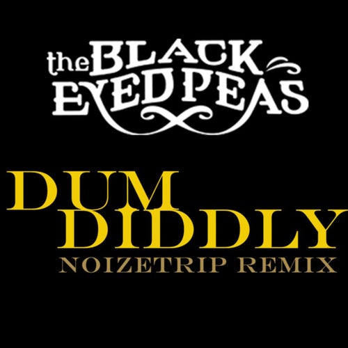 Dum Diddly (Noizetrip Remix)