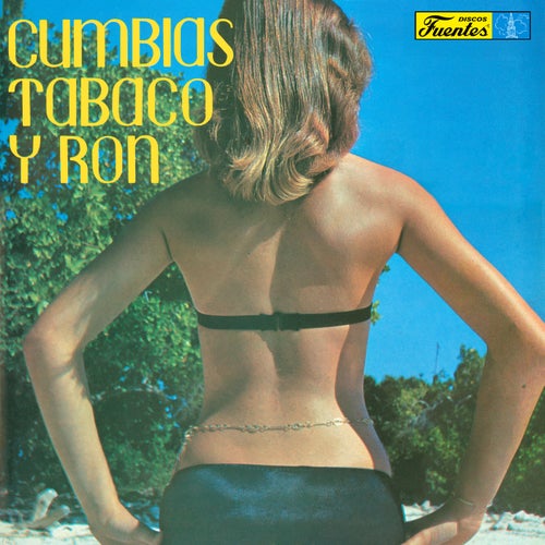 Cumbias, Tabaco Y Ron