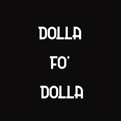 Dolla Fo' Dolla Challenge