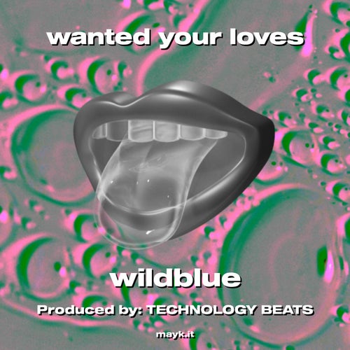 wanted your loves