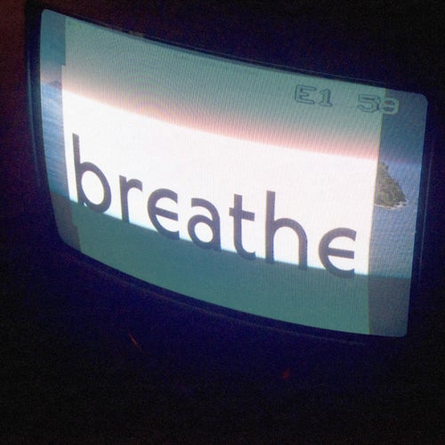 Breathe