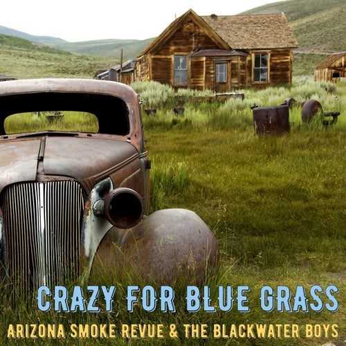 Crazy for Blue Grass