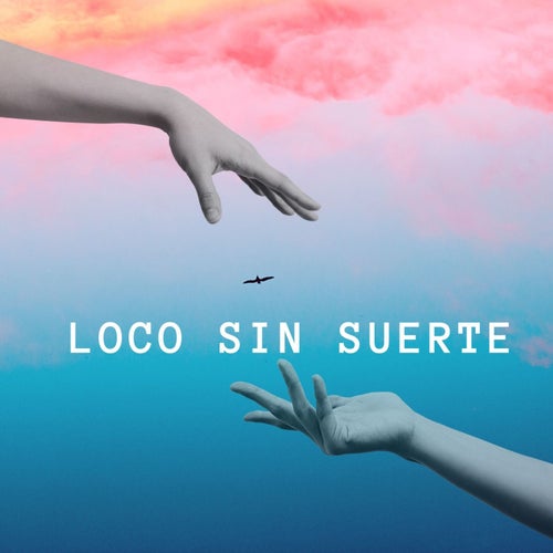 loco sin suerte