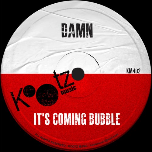 It's Coming Bubble
