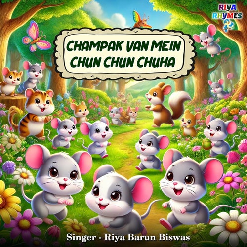 Champak Van Mein Chun Chun Chuha