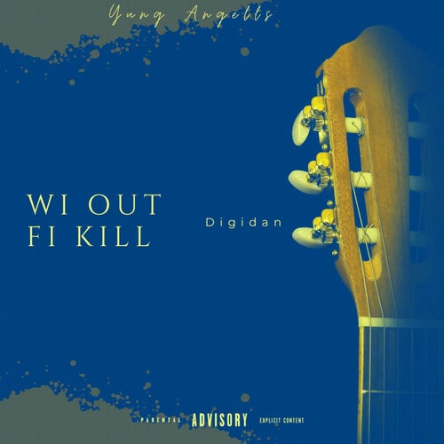 Wi Out Fi Kill