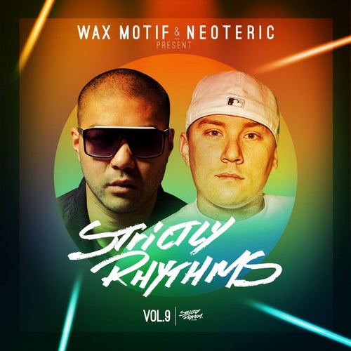 Wax Motif & Neoteric Present Strictly Rhythms Vol. 9 (DJ Edition) [Unmixed]