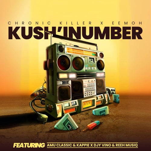 Kush'Inumber (feat. Amu Classic, Kappie, Djy Vino & Reeh Musiq)