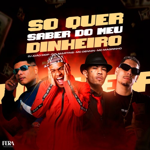 Só Quer Saber do Meu Dinheiro