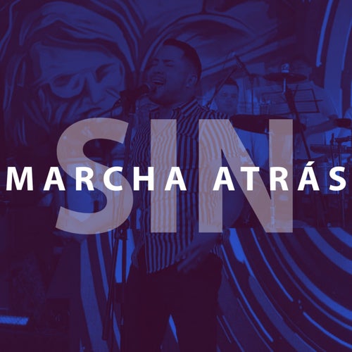 Sin Marcha Atrás