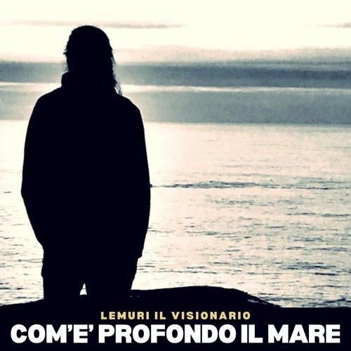 Com'è profondo il mare
