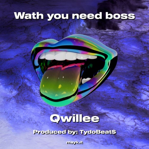 Wath you need boss