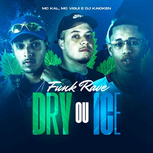 Funk Rave Dry ou Ice