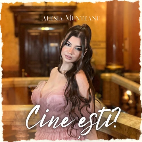 Cine ești?