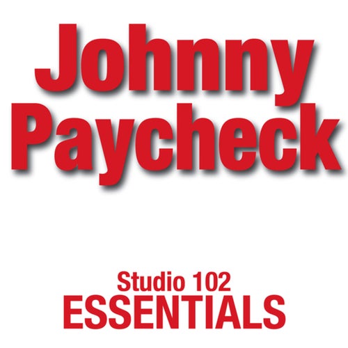 Johnny Paycheck. Studio 102 Essentials