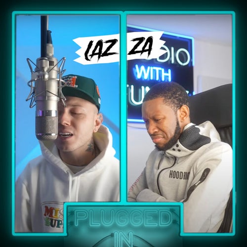 Lazza x Fumez The Engineer - Plugged In, Pt. 1