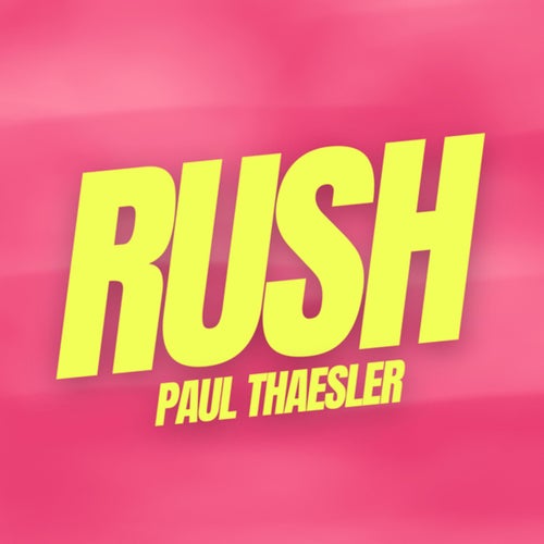 RUSH (Extended Remix)