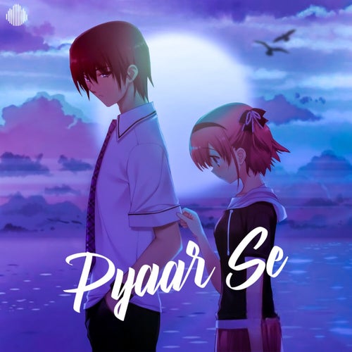 Pyaar Se